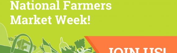 Celebrate National Farmers Market Week 2021
